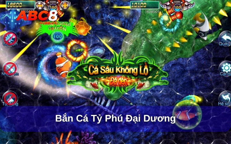 Bắn cá tỷ phú đại dương