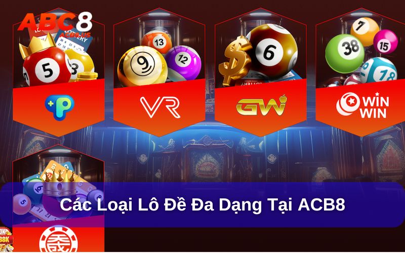 Nhà cái cung cấp đa dạng loại hình lô đề