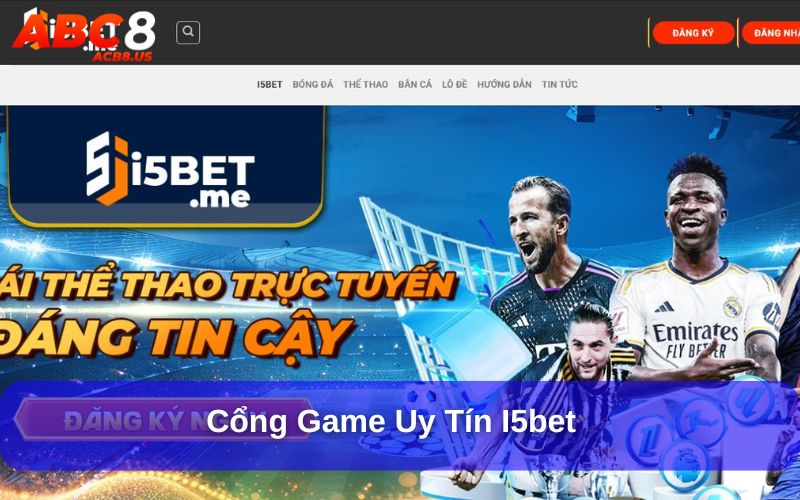 Điểm Danh Top 5 Nhà Cái Uy Tín & Hướng Dẫn Nạp/Rút Tiền I5BET là nhà cái cá cược trực tuyến đáng tin cậy