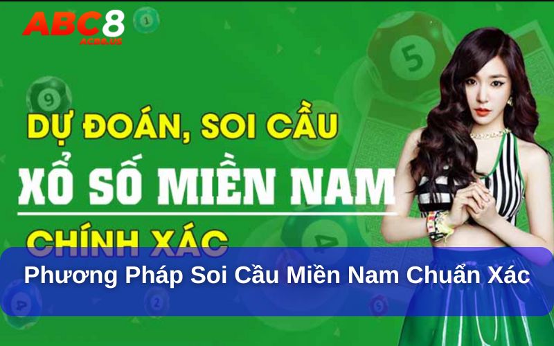 Phương pháp soi cầu miền nam chuẩn xác