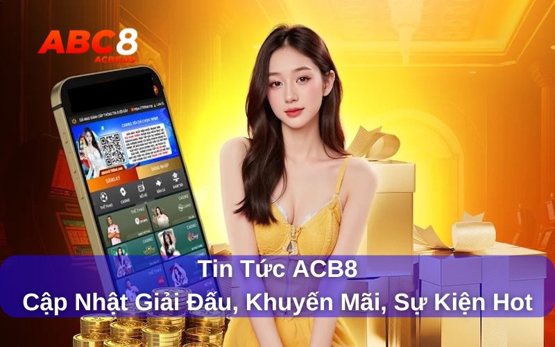 Giới thiệu tin tức ACB8