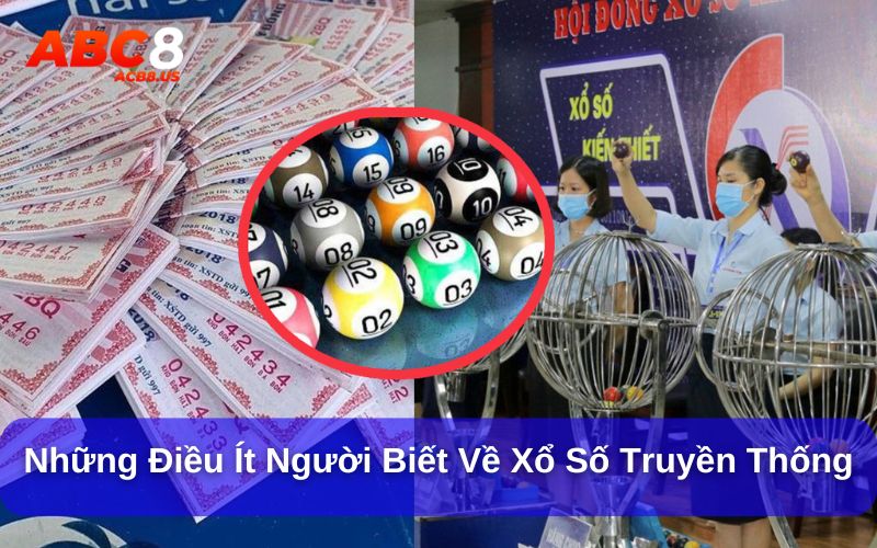 Tỷ lệ trúng thưởng ở xổ số truyền thống thấp