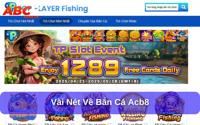 Vài nét về bắn cá acb8