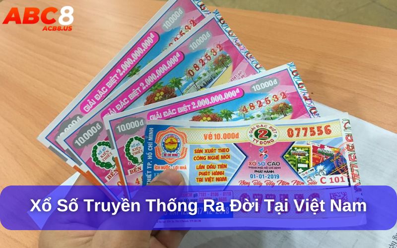 Xổ số truyền thống ra đời từ năm 1962