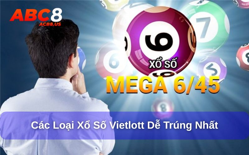 Một số loại hình Vietlott nên thử tại ACB8