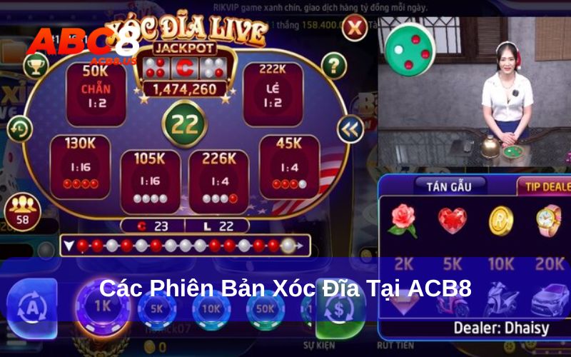 Các phiên bản game xóc đĩa đang có tại ACB8