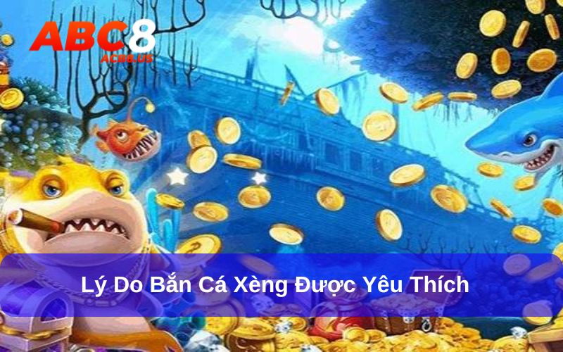 Game bắn cá nhận xèng có nhiều ưu điểm