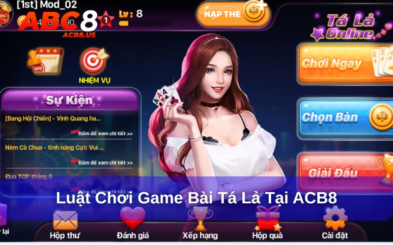 Tá Lả Là Gì? Giải Thích Từ A - Z Về Game Bài Tá Lả ACB8 Luật chơi game bài tá lả dễ hiểu nhất