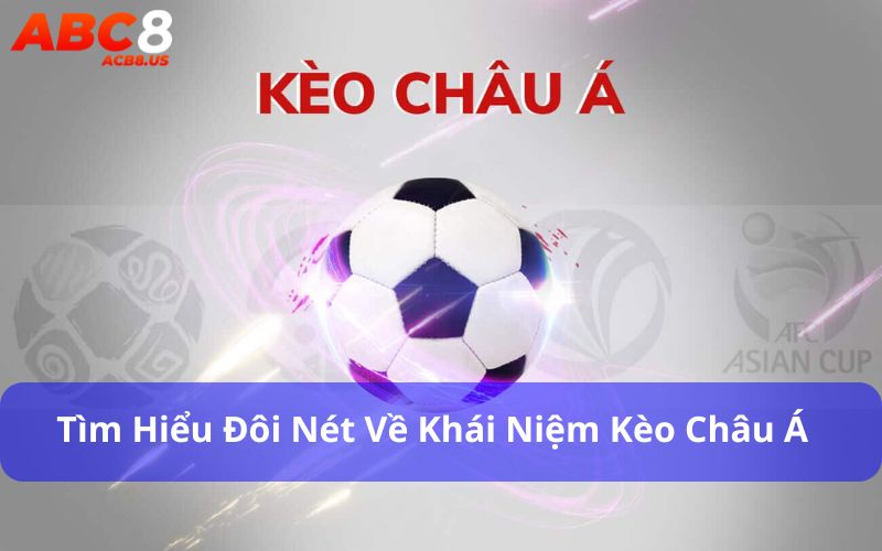 Kèo châu Á là một trong những loại kèo phổ biến